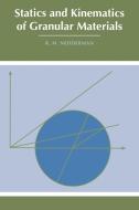 Statics and Kinematics of Granular Materials di R. M. Nedderman edito da Cambridge University Press