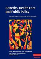 Genetics, Health Care and Public Policy di Alison Stewart, Philippa Brice, Hilary Burton edito da Cambridge University Press