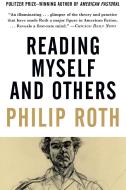 Reading Myself and Others di Philip Roth edito da Knopf Doubleday Publishing Group