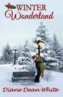 Winter Wonderland di Diane Dean White edito da Sandy Breezes