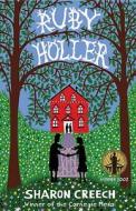 Ruby Holler di Sharon Creech edito da Bloomsbury Publishing Plc