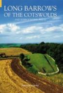 Long Barrows of the Cotswolds and Surrounding Areas di Tim Darvill edito da The History Press