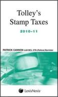 Tolley's Stamp Taxes 2010-11 di Patrick Cannon edito da Tolley Publishing Company, Limited