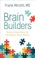Brain Builders di Frank MD Minirth edito da Baker Publishing Group