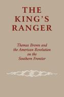 The King's Ranger di Edward J. Cashin edito da Fordham University Press