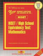 Hiset / High School Equivalency Test, Mathematics di Jack Rudman edito da National Learning Corp