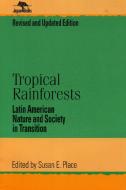 Tropical Rainforests edito da Scholarly Resources Inc.,U.S.