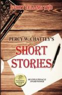 Story Telling Two: short Stories di Percy W. Chattey edito da LIGHTNING SOURCE INC