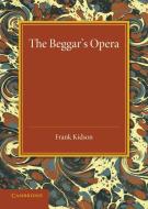 The Beggar's Opera di Frank Kidson edito da Cambridge University Press