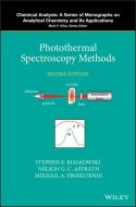 Photothermal Spectroscopy Methods di Stephen E. Bialkowski edito da Wiley-Blackwell