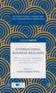 International Business Realisms: Globalizing Locally Responsive and Internationally Connected Business Disciplines edito da SPRINGER NATURE