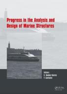 Progress in the Analysis and Design of Marine Structures di Carlos Guedes Soares edito da CRC Press