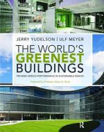 The World's Greenest Buildings di Jerry Yudelson edito da Taylor & Francis Ltd