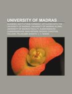 University Of Madras: Madras Christian C di Books Llc edito da Books LLC, Wiki Series