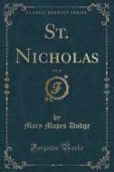 St. Nicholas, Vol. 18 (classic Reprint) di Mary Mapes Dodge edito da Forgotten Books