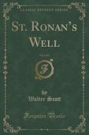 St. Ronan's Well, Vol. 2 Of 3 (classic Reprint) di Sir Walter Scott edito da Forgotten Books