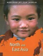 North and East Asia di Neil Morris edito da Heinemann Educational Books