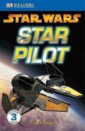 "star Wars" Star Pilot di Laura Buller edito da Penguin Books Ltd