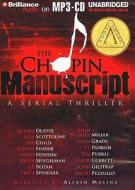 The Chopin Manuscript: A Serial Thriller di Jeffery Deaver, Lisa Scottoline, Lee Child edito da Brilliance Corporation