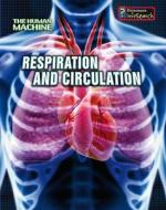 Respiration and Circulation di Louise A. Spilsbury, Richard Spilsbury edito da Heinemann Library