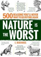 Nature is the Worst di E. Reid Ross edito da Adams Media Corporation