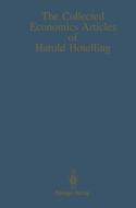 The Collected Economics Articles of Harold Hotelling di Harold Hotelling edito da Springer New York