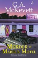 Murder At Mabel's Motel di G. A. McKevett edito da Kensington Publishing