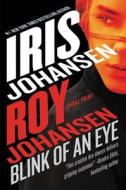 Blink of an Eye di Iris Johansen, Roy Johansen edito da GRAND CENTRAL PUBL