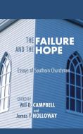 The Failure and the Hope di Will D. Campbell edito da Wipf and Stock Publishers