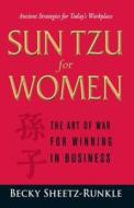 Sun Tzu for Women di Becky Sheetz-Runkle edito da Adams Media Corporation