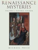 Renaissance Mysteries, Volume I di Michael Price edito da Page Publishing, Inc.