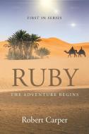 Ruby di Robert Carper edito da Page Publishing Inc