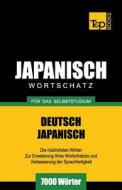 Japanischer Wortschatz Fur Das Selbststudium - 7000 Worter di Andrey Taranov edito da T&p Books