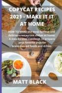 COPYCAT RECIPES  2021 MAKE IT AT HOME