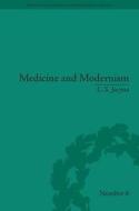 Medicine And Modernism di L. S. Jacyna edito da Taylor & Francis Ltd