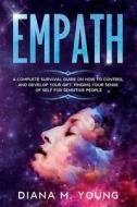 Empath: A Complete Survival Guide On How di DIANA M. YOUNG edito da Lightning Source Uk Ltd