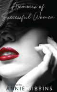 Memoirs of Successful Women Memoirs of Successful Women