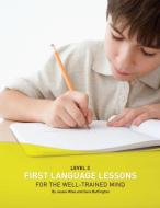 First Language Lessons Level 3 Instructor Guide - Level 3 di Jessie Wise edito da W. W. Norton & Company