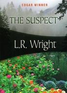 The Suspect: Karl Alberg #1 di L. R. Wright edito da FELONY & MAYHEM LLC