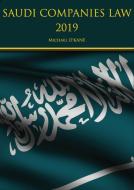 Saudi Companies Law 2019 di Michael O'Kane edito da Andalus Publishing