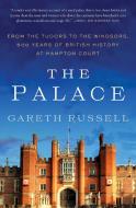 The Palace di Gareth Russell edito da Atria Books