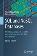 SQL And NoSQL Databases di Michael Kaufmann, Andreas Meier edito da Springer International Publishing AG