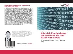 Adquisición de datos de sensores de una RDAP con FPGA di Angel García Durán edito da Editorial Académica Española