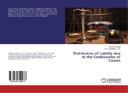 Distribution of Liability due to the Combination of Causes di Sadegh Esmaeili, Mahmoud Shekarpour edito da LAP Lambert Academic Publishing