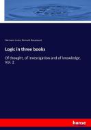 Logic in three books di Hermann Lotze, Bernard Bosanquet edito da hansebooks