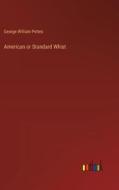 American or Standard Whist di George William Pettes edito da Outlook Verlag