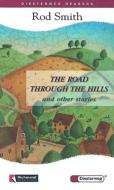 The Road Through the Hills and other Stories di Rod Smith edito da Diesterweg Moritz