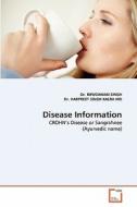 Disease Information di Dr. RIPUDAMAN SINGH, Dr. HARPREET SINGH KALRA MD edito da VDM Verlag