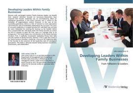 Developing Leaders Within Family Businesses di John James Cater III edito da AV Akademikerverlag