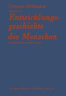 Grundriß der Entwicklungsgeschichte des Menschen di Otto Grosser, Rolf Ortmann edito da Springer Berlin Heidelberg